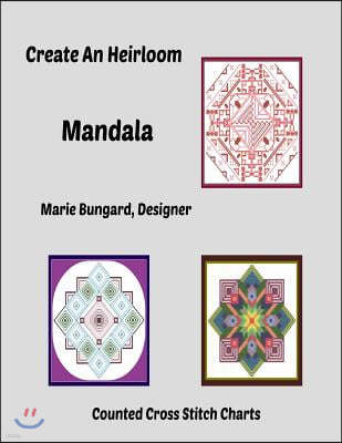 Create An Heirloom Mandala: Counted Cross Stitch Charts