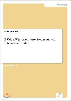 E-Value: Wertorientierte Steuerung von Internetaktivit?ten