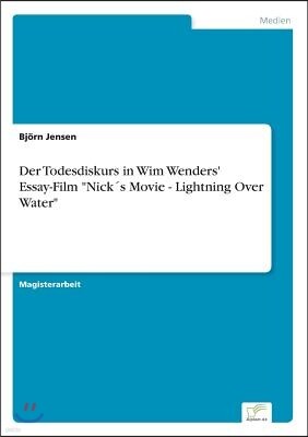 Der Todesdiskurs in Wim Wenders' Essay-Film Nick?s Movie - Lightning Over Water