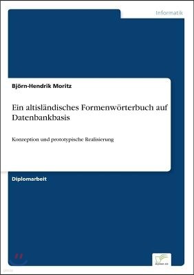 Ein altisl?ndisches Formenw?rterbuch auf Datenbankbasis: Konzeption und prototypische Realisierung