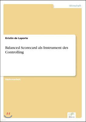 Balanced Scorecard als Instrument des Controlling