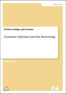 Exotische Optionen und ihre Bewertung