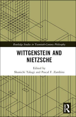 Wittgenstein and Nietzsche