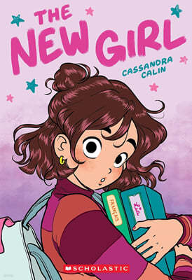 The New Girl: A Graphic Novel (the New Girl #1)