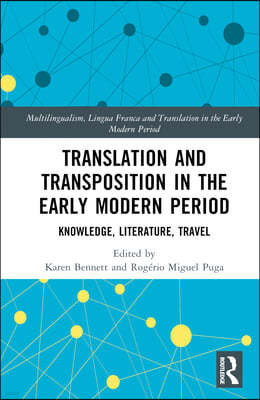 Translation and Transposition in the Early Modern Period