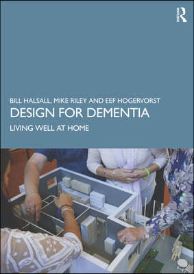 Design for Dementia: Living Well at Home