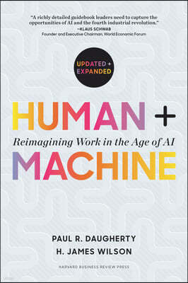 Human + Machine, Updated and Expanded: Reimagining Work in the Age of AI