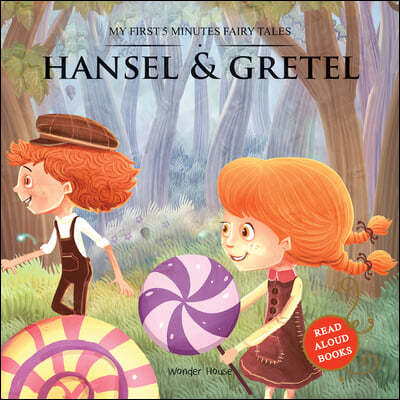 Hansel and Gretel: My First 5 Minutes Fairy Tales