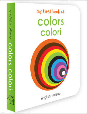 My First Book of Colors (English - Italiano): Colori