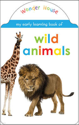My Early Learning Book of Wild Animals