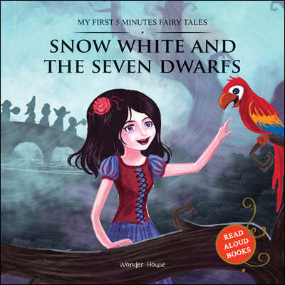 Snow White and the Seven Dwarfs: My First 5 Minutes Fairy Tales