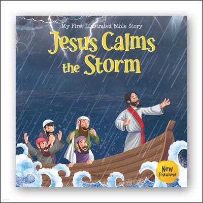 Jesus Calms the Storm