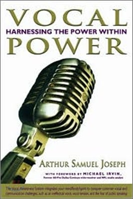 Vocal Power : Harnessing the Power Within