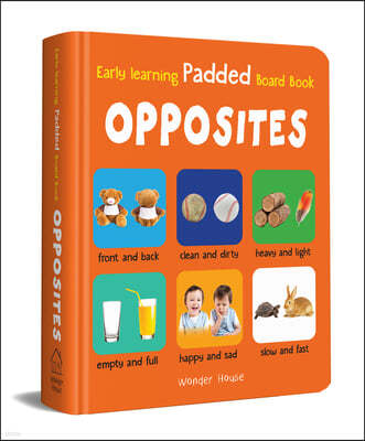 My Early Learning Padded Book of Opposites