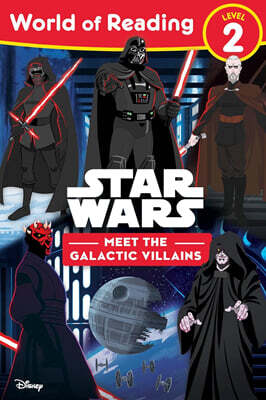 World of Reading Level 2 : Star Wars: Meet the Galactic Villains