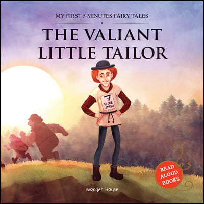 The Valiant Little Tailor: My First 5 Minutes Fairy Tales