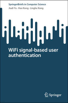 Wifi Signal-Based User Authentication