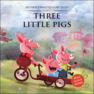 Three Little Pigs: My First 5 Minutes Fairy Tales