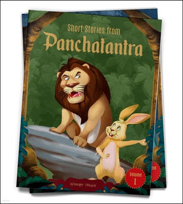 Short Stories from Panchatantra: Volume 1: Abridged and Illustrated