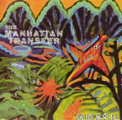 맨하탄 트랜스퍼 (Manhattan Transfer) - Brasil (US발매)