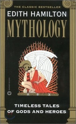 Mythology : Timeless Tales of Gods and Heroes