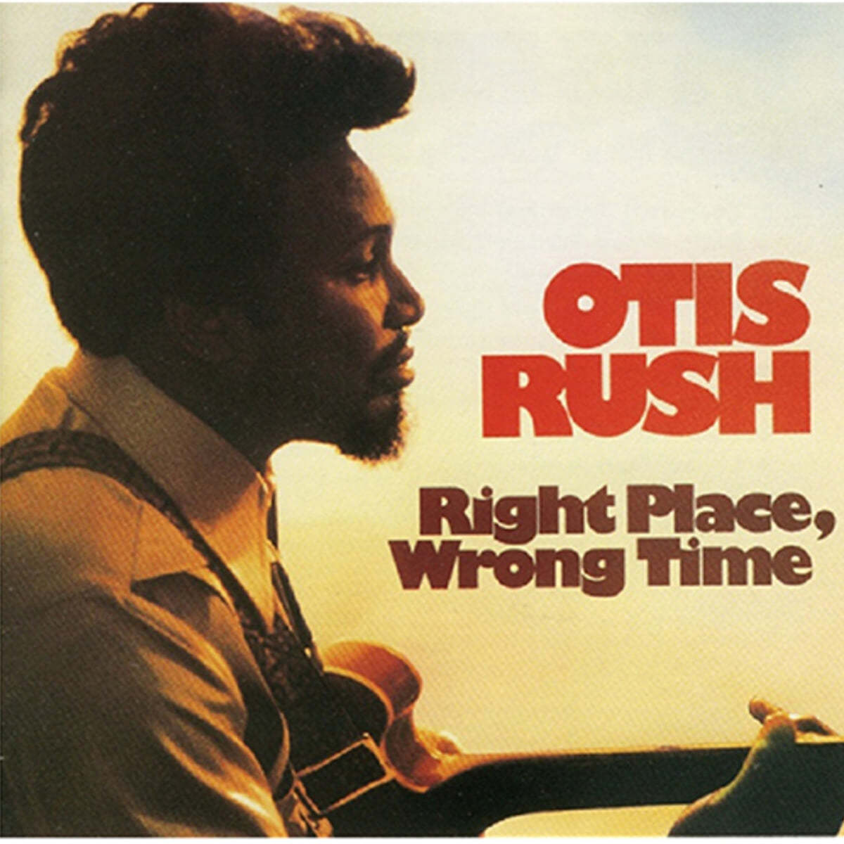 Otis Rush (오티스 러쉬) - Right Place, Wrong Time [LP]