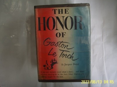 Jacques Perret / W. W. NORTON ... / THE HONOR OF Gaston Le Torch -외국판. 사진. 꼭 상세란참조