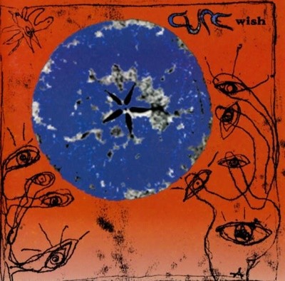 큐어 (The Cure) -  Wish(1992년 발매)