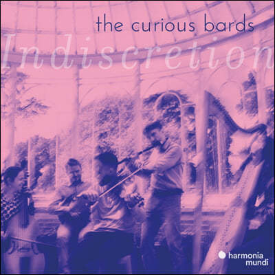 The Curious Bards 18세기 스코틀랜드와 아일랜드의 민족 음악 (Indiscretion)