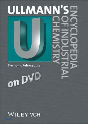 Ullmann's Encyclopedia of Industrial Chemistry: DVD Edition 2014