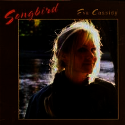 Eva Cassidy — Songbird 앨범 커버