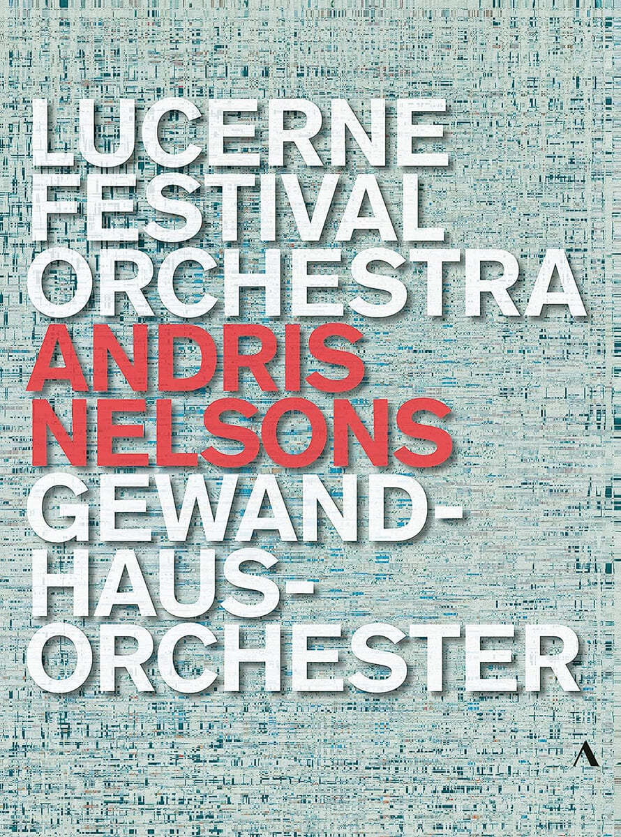 Andris Nelsons 안드리스 넬손스 - 루체른 페스티벌 오케스트라 &amp; 라이프치히 게반트하우스 오케스트라 (Andris Nelsons - Lucerne Festival Orchestra, Gewandhausorchester)