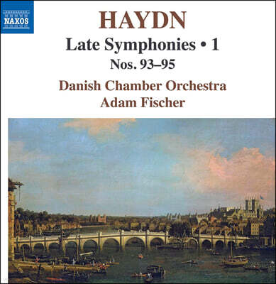 Adam Fischer 하이든: 후기 교향곡 1집 - 교향곡 93-95번 (Haydn: Late Symphonies, Vol. 1)
