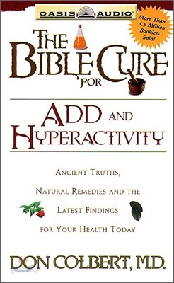 The Bible Cure for Add & Hyperactivity