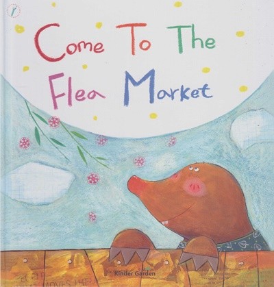 Come to the Flea Market (Kinder Garden, 3)