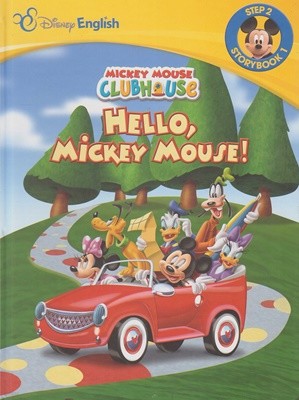 Hello, Mickey Mouse! (Disney English : Thematic English, Step 2 - Storybook 1)