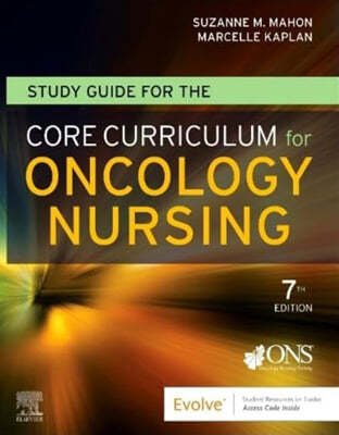 Study Guide for the Core Curriculum for Oncology Nursing, 7/E