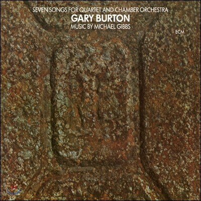 Gary Burton — Seven Songs For Quartet And Chamber Orchestra 앨범 커버