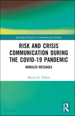 Risk and Crisis Communication During the COVID-19 Pandemic