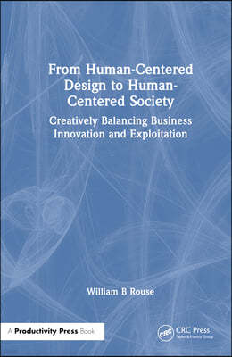 From Human-Centered Design to Human-Centered Society