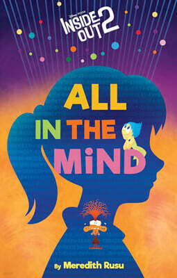 Disney/Pixar Inside Out 2: All in the Mind