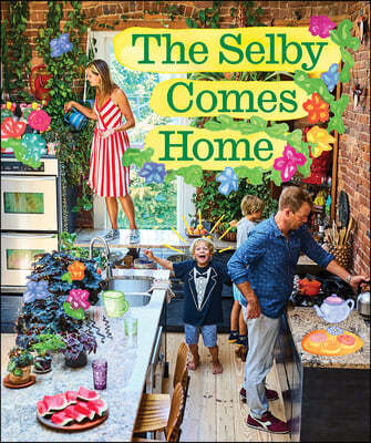 The Selby Comes Home: An Interior Design Book for Creative Families