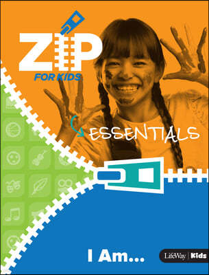 Zip for Kids: I Am... - Essentials
