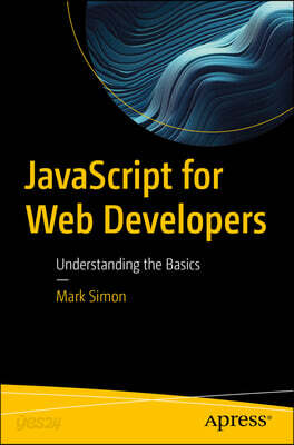 JavaScript for Web Developers: Understanding the Basics