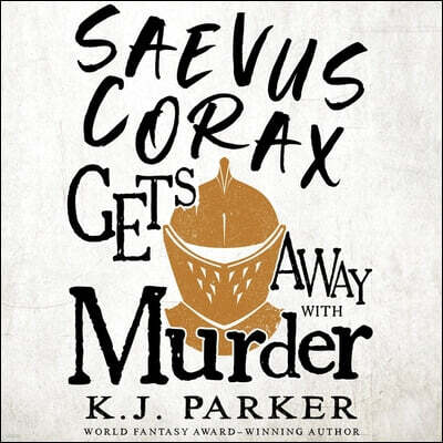 Orbit Saevus Corax Gets Away with Murder