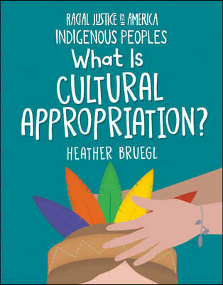 What Is Cultural Appropriation?