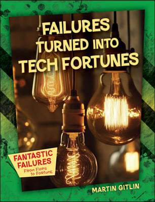 Failures Turned Into Tech Fortunes