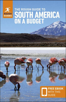 The Rough Guide to South America on a Budget: Travel Guide with eBook