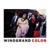 Garry Winogrand: Winogrand Color