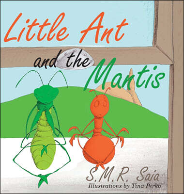 Little Ant and the Mantis: Count Your Blessings